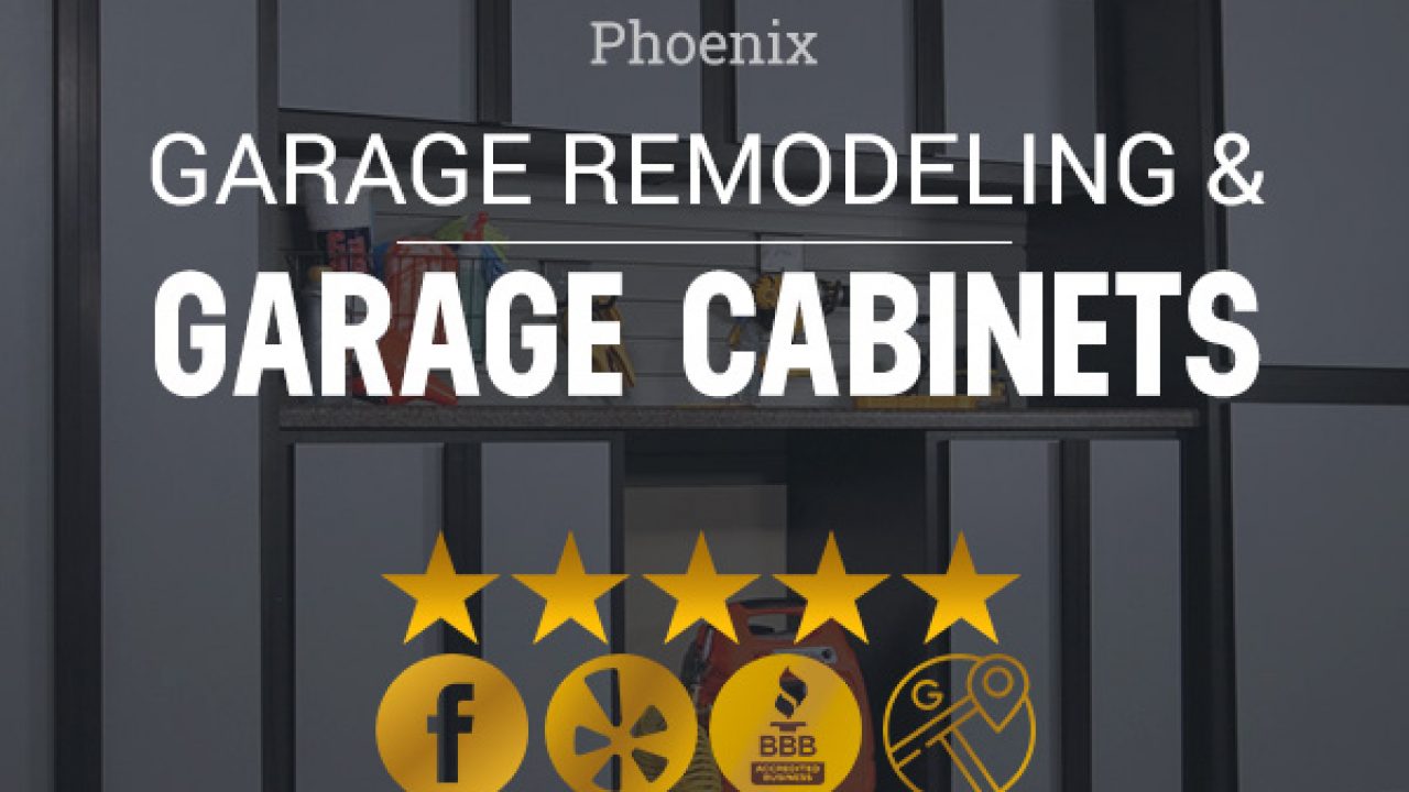 Phoenix Garage Remodeling Cabinets