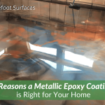 5 Reasons a Metallic Epoxy Coating is Right for Your Home