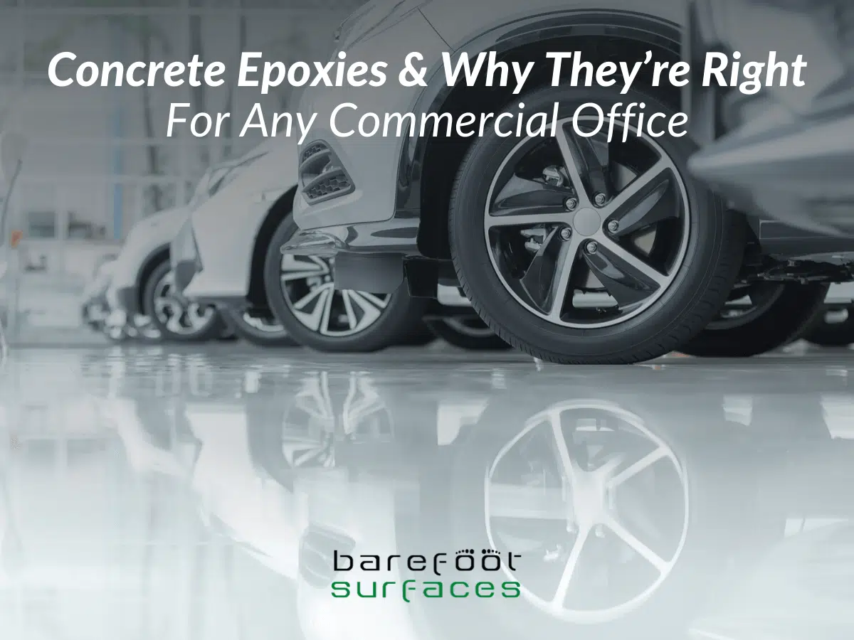 Concrete Epoxies & Why They’re Right For Any Commercial Office 
