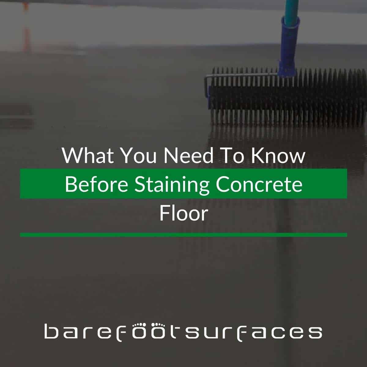 What You Need To Know Before Staining Concrete Floor